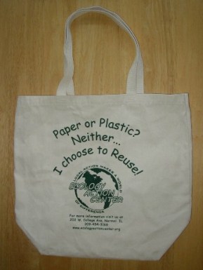 Cloth tote bag with the Ecology Action Center logo and "Paper or Plastic? Neither... I choose to Reuse."